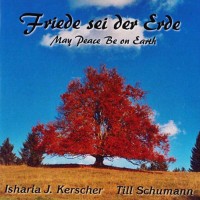 Friede sei der Erde – May Peace Be On Earth